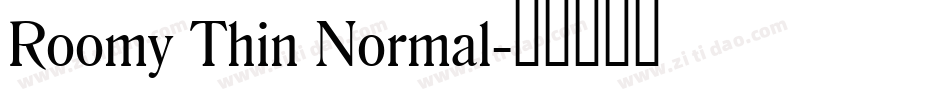 Roomy Thin Normal字体转换